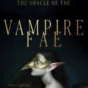 Oracle of the Vampire Fae Cards Deck